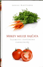 Mrkev miluje rajčata