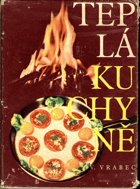 Teplá kuchyně. 1. díl