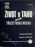 Život v tahu aneb Třicet roků rocku