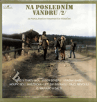 LP - Na posledním vandru 2 - 29 populárních trampských písniček