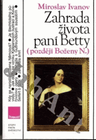 Zahrada života paní Betty (později Boženy N.)