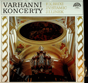 LP - Varhanní koncerty F.X. Brixi, J.V. Stamic, J. I. Linek