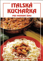 Italská kuchařka pro moderní ženu