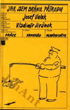 Jak jsem bránil přírodu