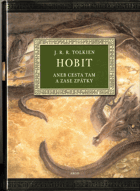 Hobit, aneb, Cesta tam a zase zpátky