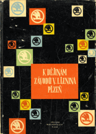 K dějinám Závodů V.I. Lenina, Plzeň