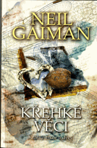 Křehké věci - krátké fikce a divy