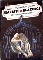 Empatie v blázinci - ze vzpomínek psychiatra a jeho klientů