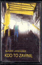 MC - Slávek Janoušek - Kdo to zavinil