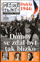 Přísně tajné 5-2019 - Domov se zdál být tak blízko - Dukla 1944