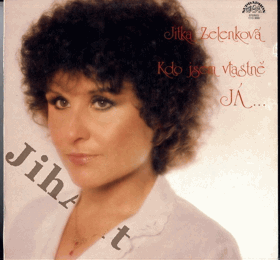 LP - Jitka Zelenková - Kdo jsem vlastně Já...