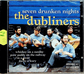 CD - The Dubliners - Seven Drunken Nights - NEROZBALENO !