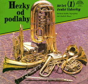 LP - 50 let české lidovky 1 - Hezky od podlahy