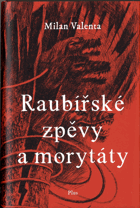 Raubířské zpěvy a morytáty