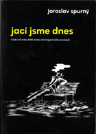 Jací jsme dnes - Česko od roku 1989 očima investigativního novináře