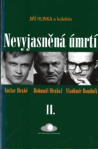 Nevyjasněná úmrtí. II, Václav Hrabě, Bohumil Hrabal, Vladimír Boudník