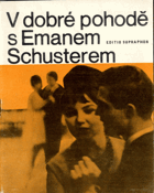V dobré pohodě s Emanuelem Schusterem