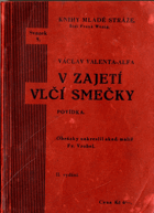 V zajetí vlčí smečky - povídka - PODPIS AUTORA !