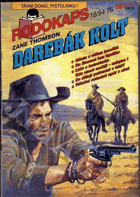 Rodokaps 16/94 - Darebák kolt