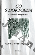 Co s doktorem - Cesta etikoterapie