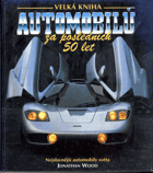 Velká kniha automobilů za posledních 50 let
