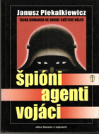 Špióni, agenti, vojáci