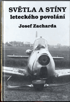 Světla a stíny leteckého povolání
