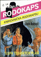 RODOKAPS Č. 14 - TLUPA TEXASKÝCH PLÁNÍ
