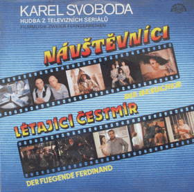 LP - Karel Svoboda – Hudba Z Televizních Seriálů - Návštěvníci - Létající Čestmír