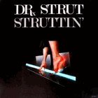 LP - Dr. Strut – Struttin'