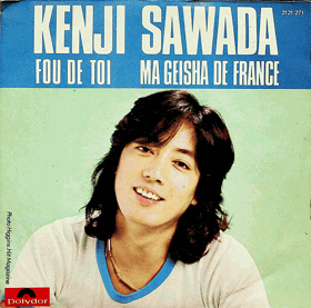 SP - Kenji Sawada - Fou De Toi...