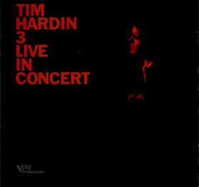 LP - Tim Hardin – Tim Hardin 3 Live In Concert