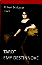Tarotové karty Emy Destinnové