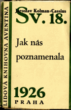 Jak nás poznamenala - komedie o třech dějstvích a epilogu