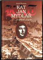 Kat Jan Mydlář - Ve službách císařů