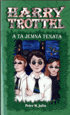 Harry Trottel a ta jemná tenata
