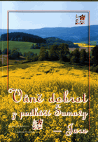 Vůně dobrot z podhůří Šumavy