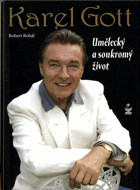Karel Gott - umělecký a soukromý život