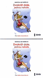 Dvakrát dole, jednou nahoře (Audiokniha) - čte ADÉLA KUBAČÁKOVÁ - NEROZBALENO !