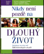 Nikdy není pozdě na dlouhý život