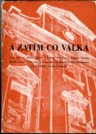 A zatím co válka - Sborník