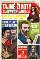 Tajné životy slavných umělců - co vám učitelé zatajili o malířských a sochařských ...