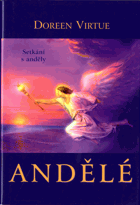 Andělé - setkání s anděly