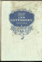 Jan Gutenberg - vynálezce knihtisku