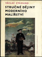 Stručné dějiny moderního malířství - učebnice pro studium učitelství na pedagog. ...