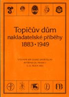 Topičův dům - nakladatelské příběhy 1883 - 1949