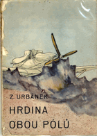 Hrdina obou pólů