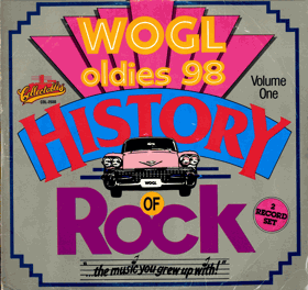 2LP - WOGL Oldies 98 History Of Rock Volume One