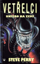 Vetřelci, Hnízdo na Zemi
