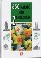 650 nápadů pro zahrádkáře